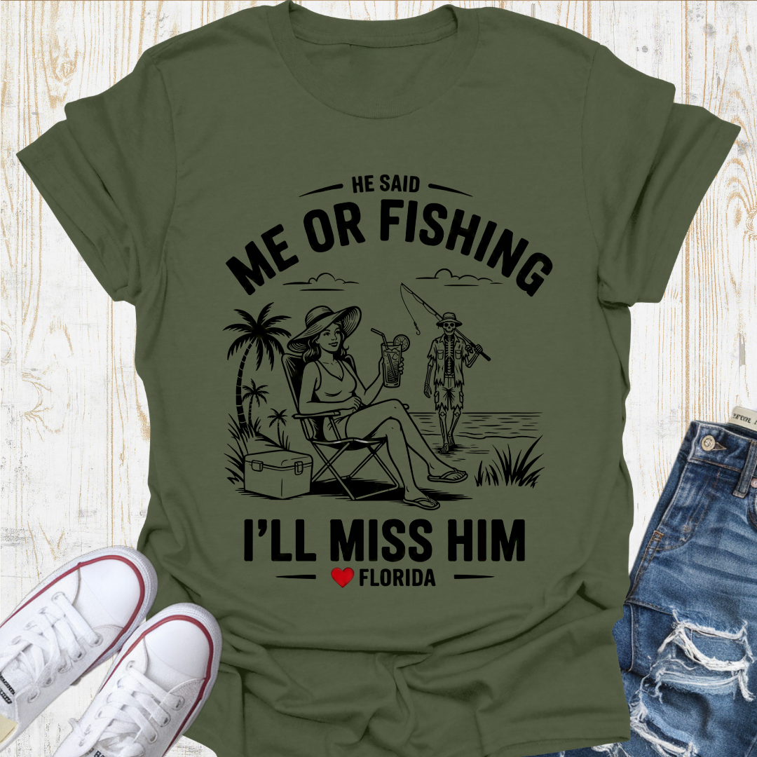 Miss Him Fishing TShirt