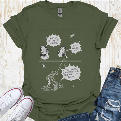 Me Or Fishing TShirt