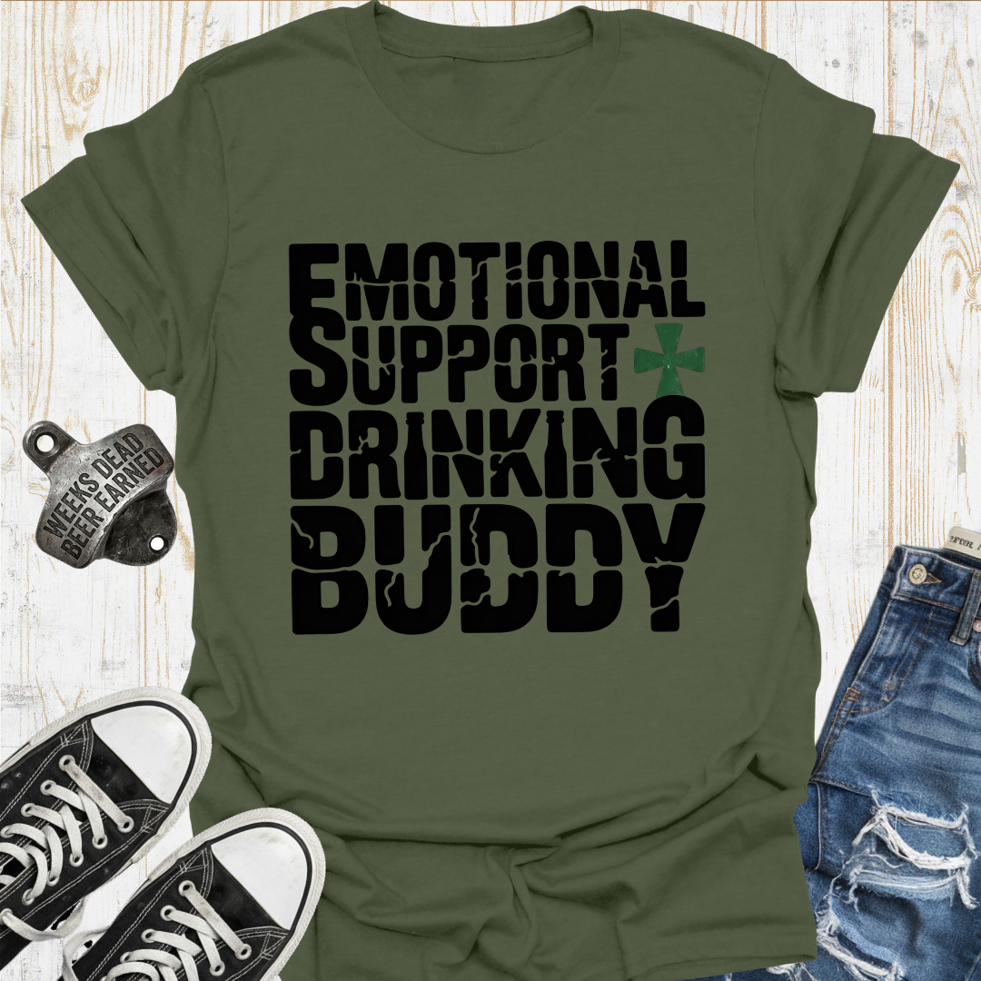 Emotional Drink Buddy TShirt
