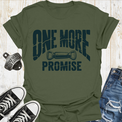 Promise One More TShirt