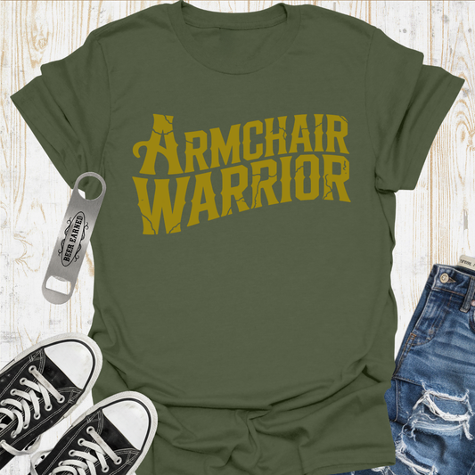 Armchair Warrrior TShirt