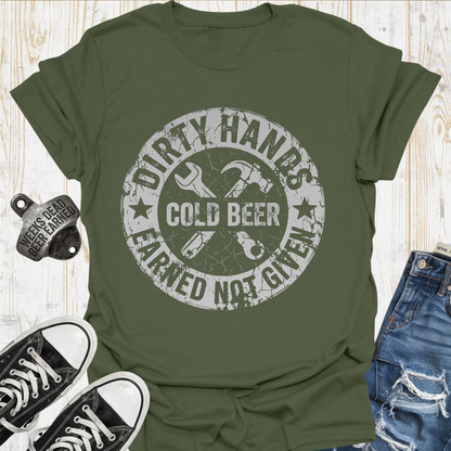Dirty Hands Earned TShirt