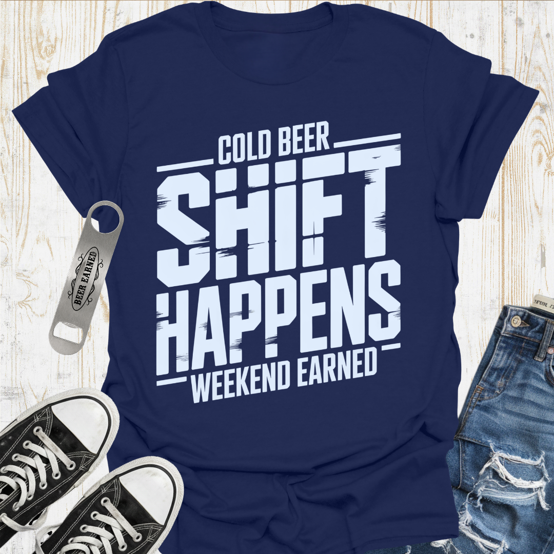 Shift Happens Beer TShirt