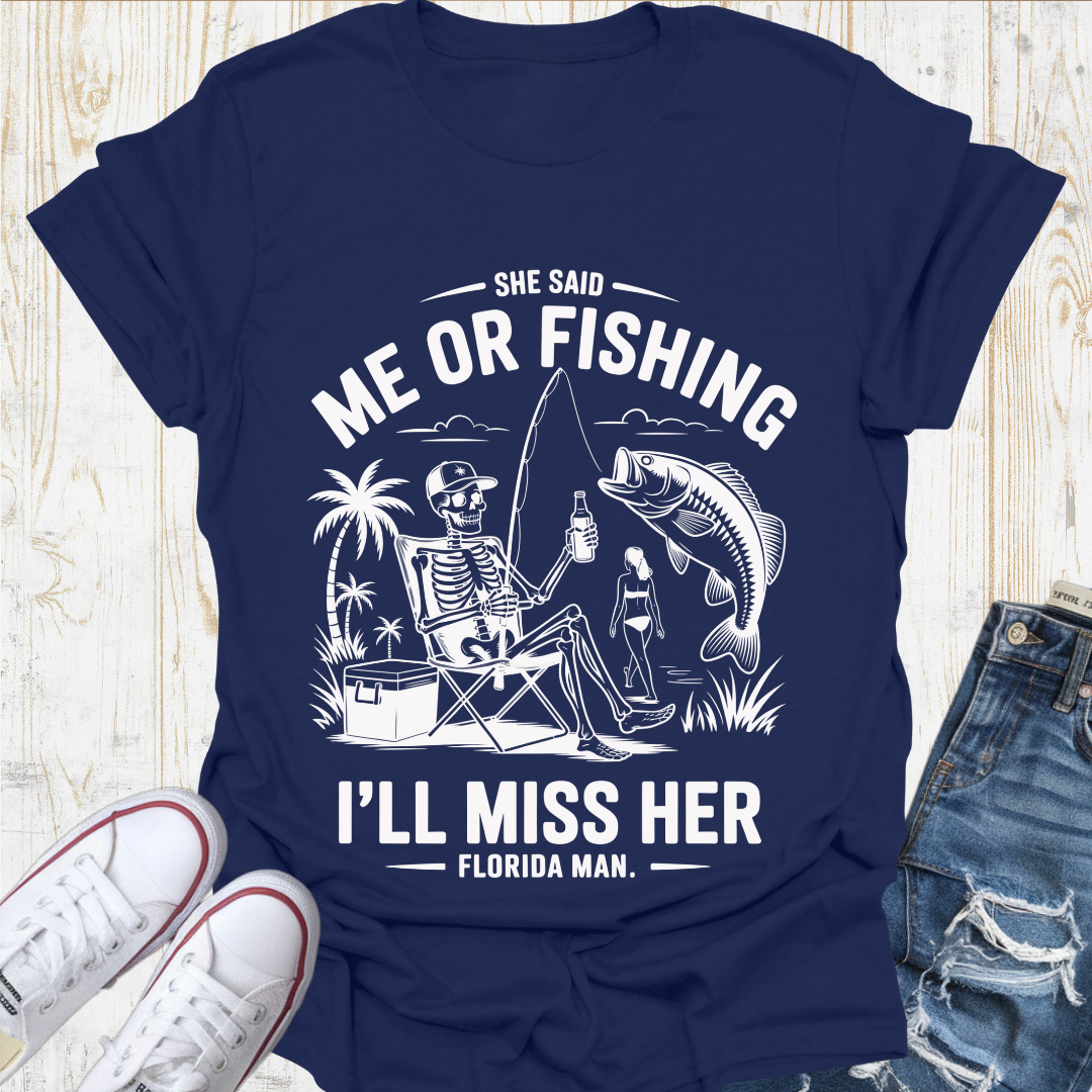 Miss Her Fishing TShirt