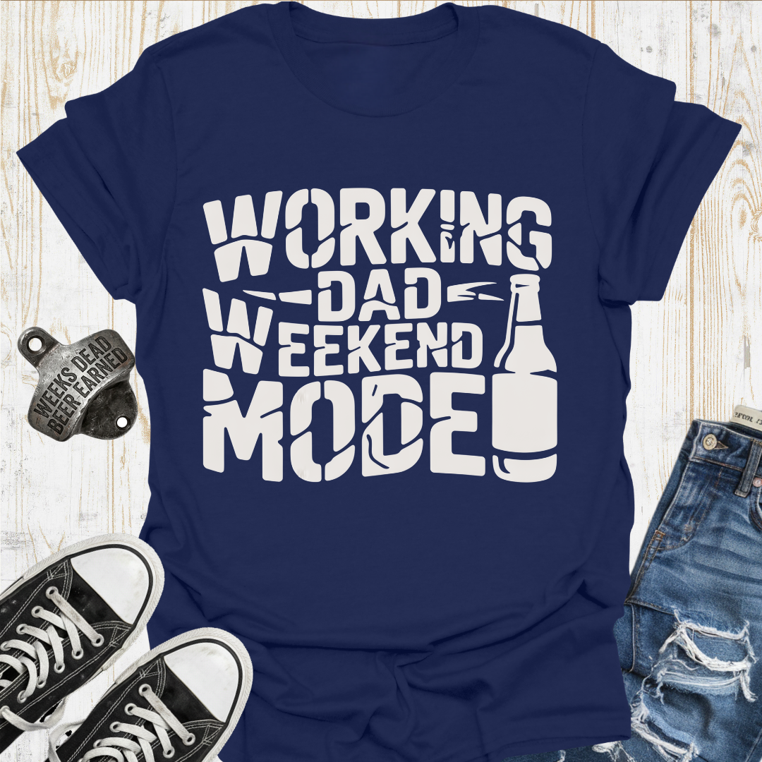 Work Dad Weekend TShirt