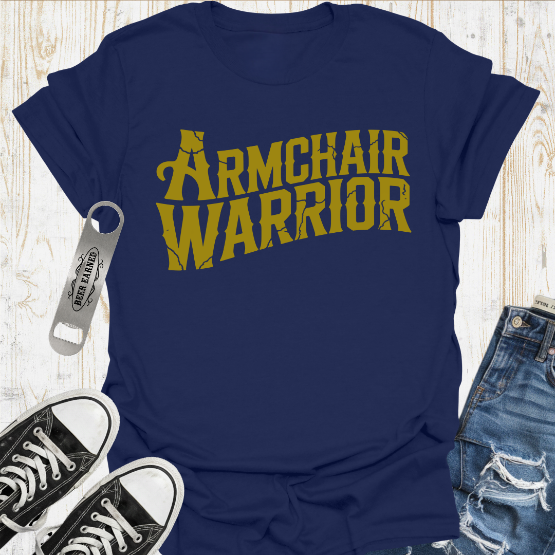Armchair Warrrior TShirt