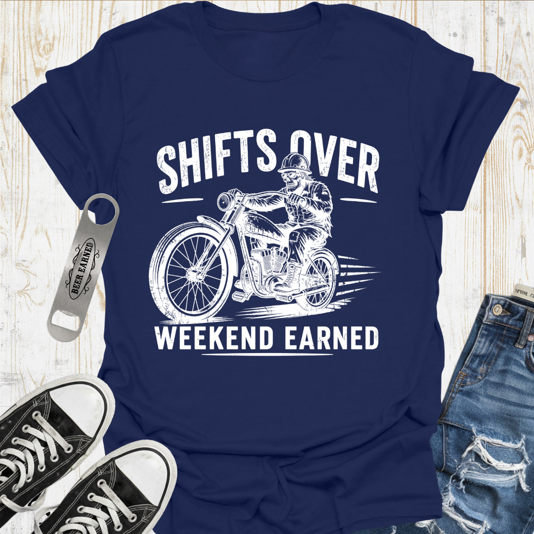 Shifts Over Weekend TShirt