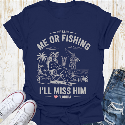 Miss Him Fishing TShirt