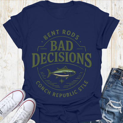 Bad Decisions Tuna TShirt