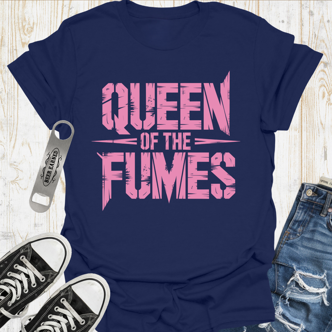 Queen of Fumes TShirt