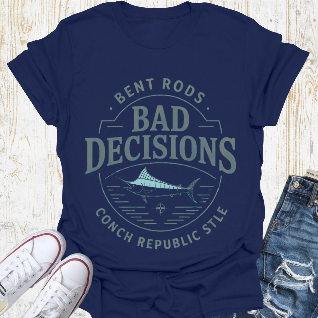 Marlin Bad Decisions TShirt
