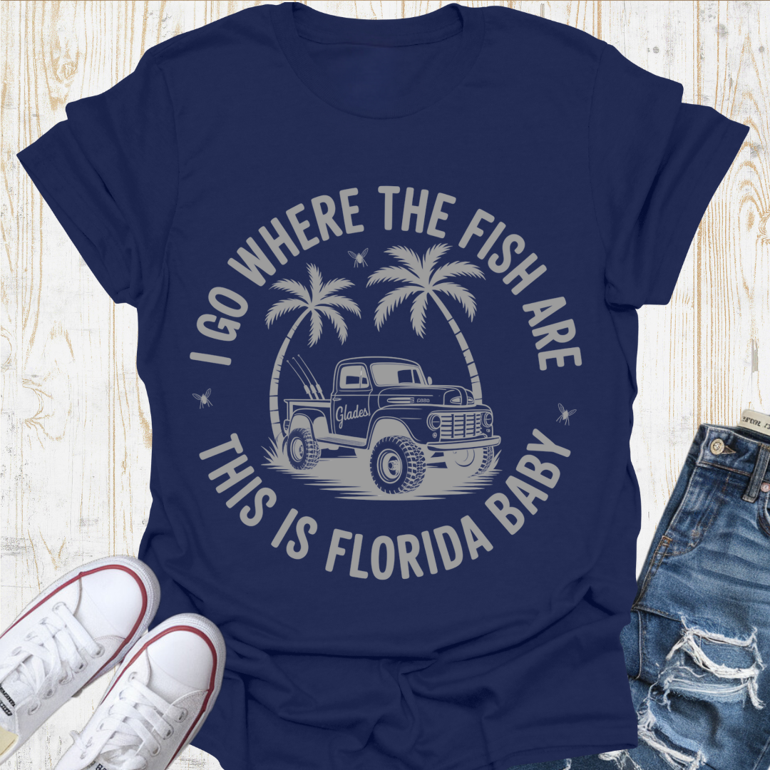Go Where Fish Are TShirt