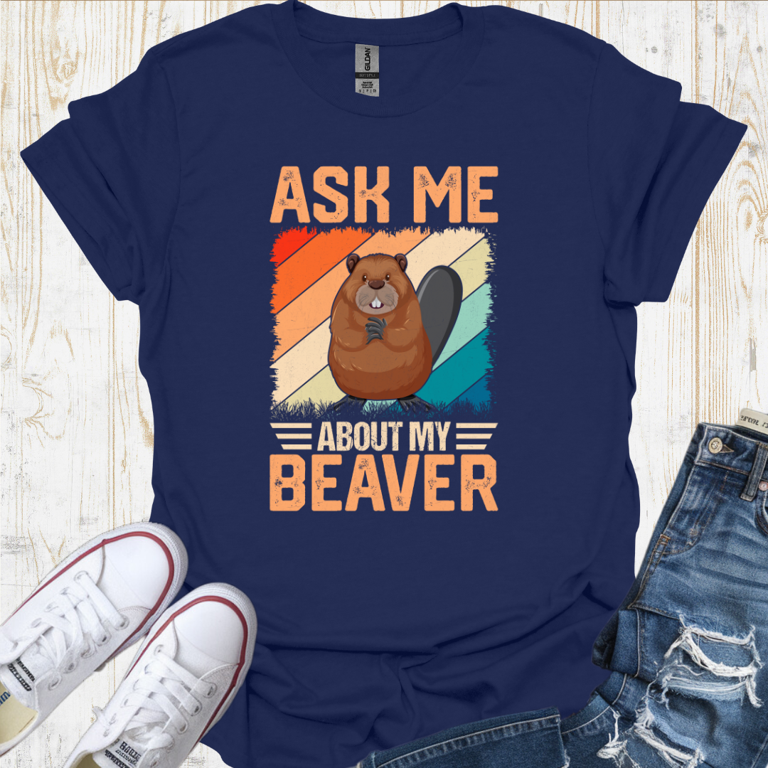 My Beaver TShirt