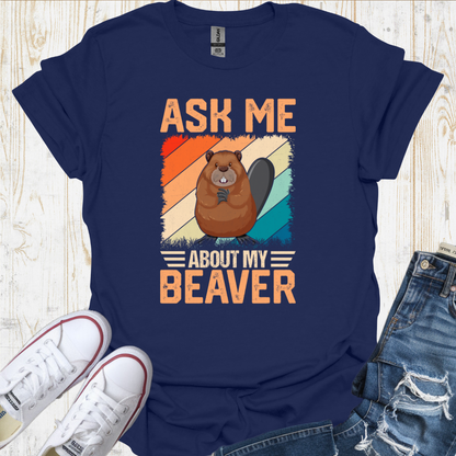 My Beaver TShirt
