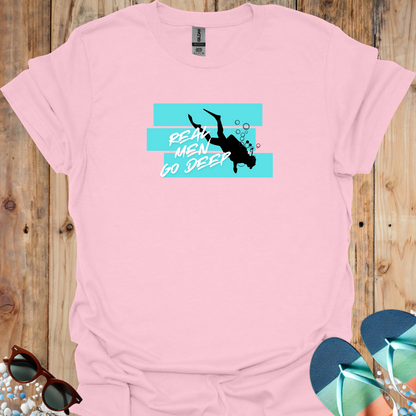 Real Men Go Deep - U25