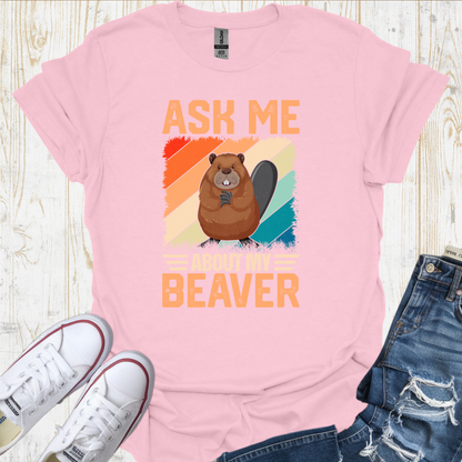 My Beaver TShirt