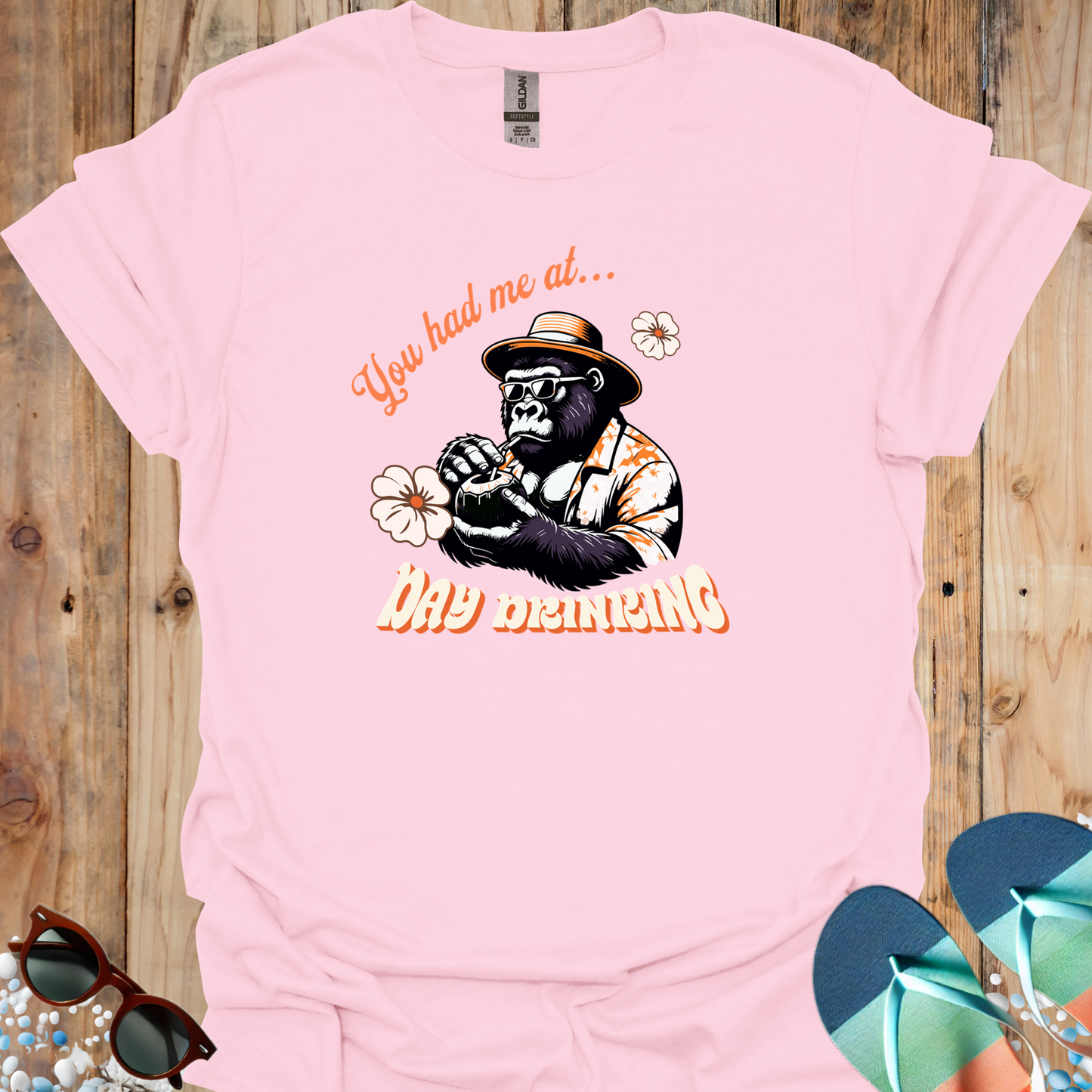 You Had Me At Day Drinking - U25