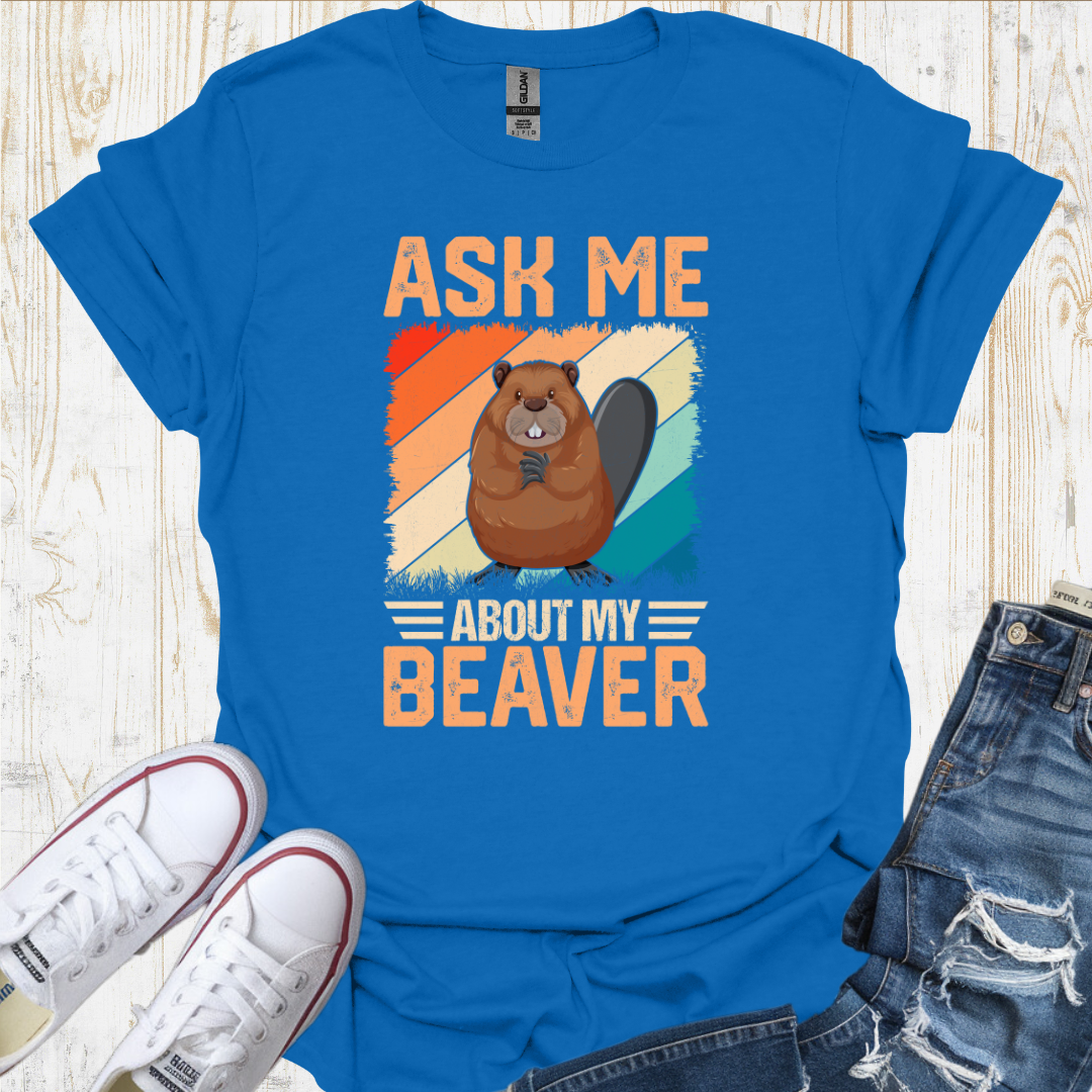 My Beaver TShirt