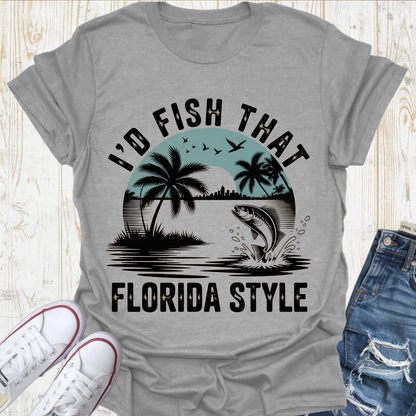 I'd Fish That TShirt