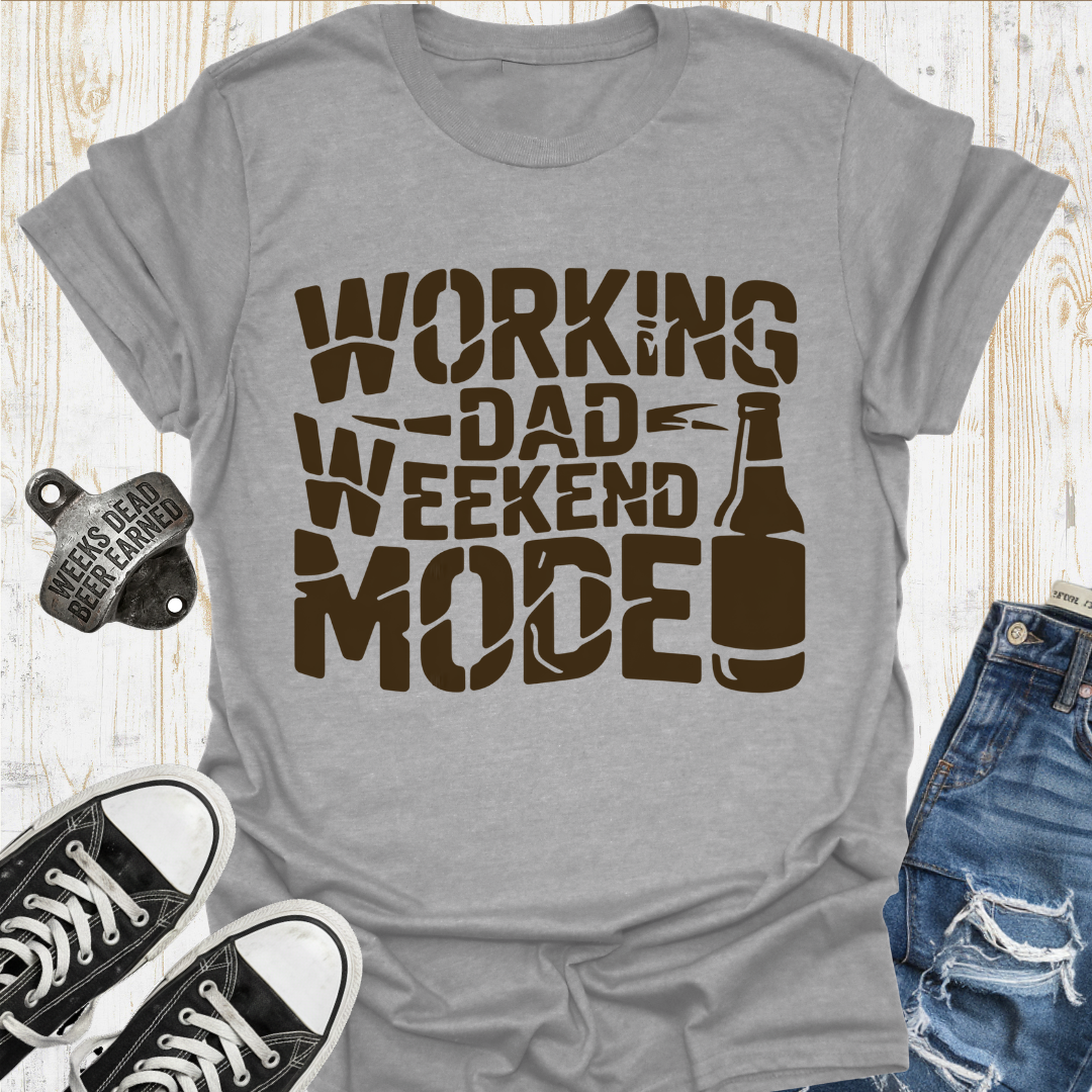 Work Dad Weekend TShirt