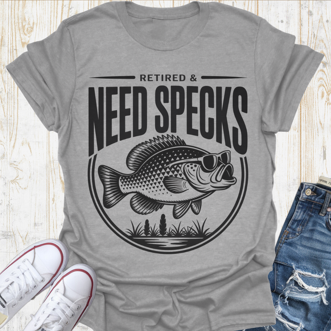 Retired Need Specks TShirt