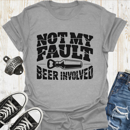 Not My Fault TShirt