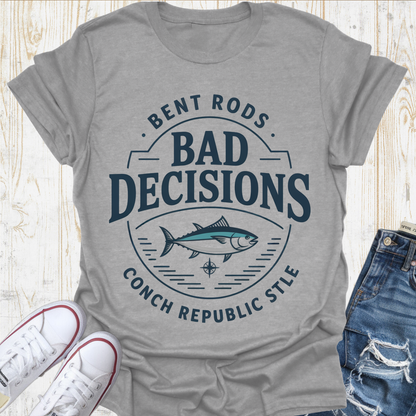 Bad Decisions Tuna TShirt