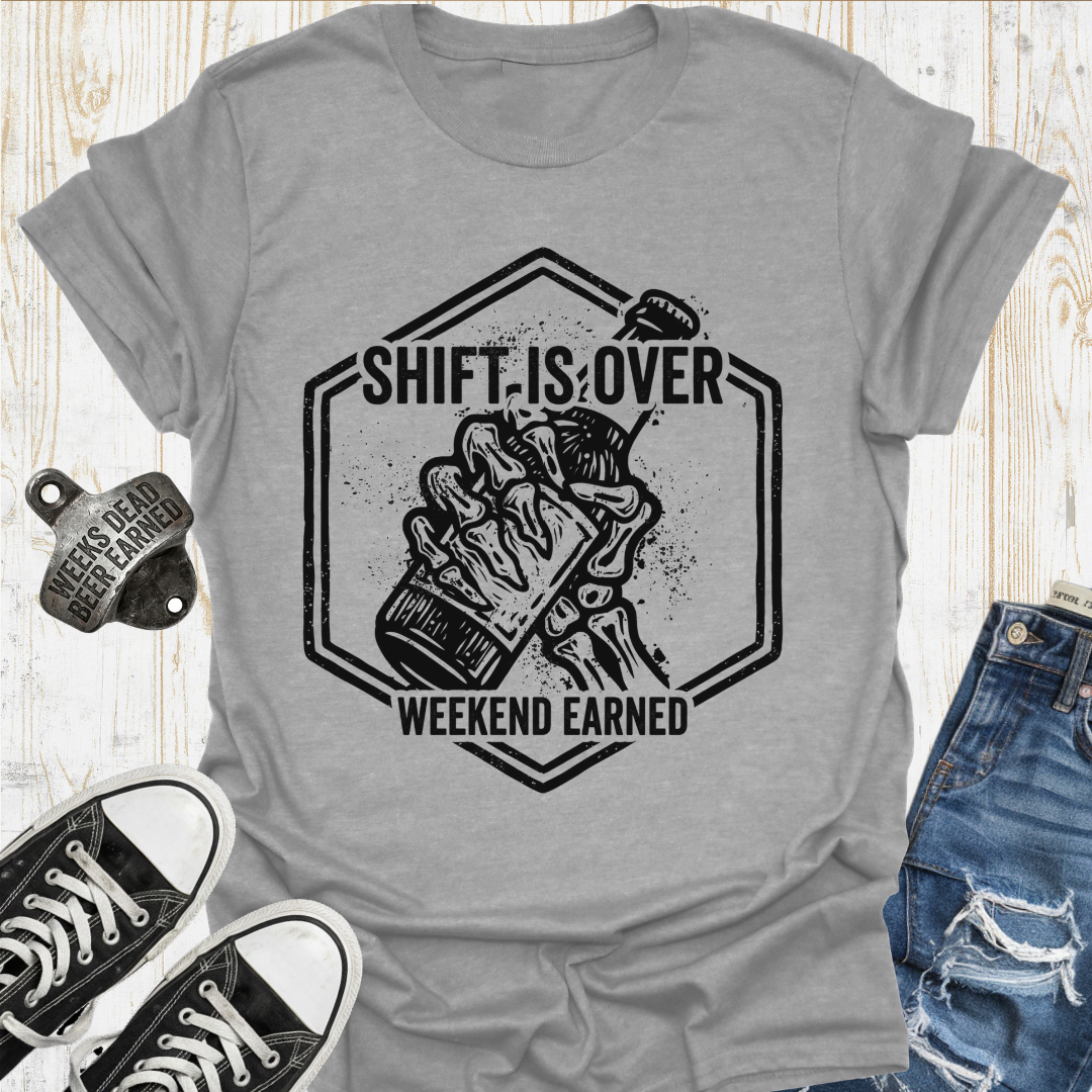 Weekend Earned TShirt