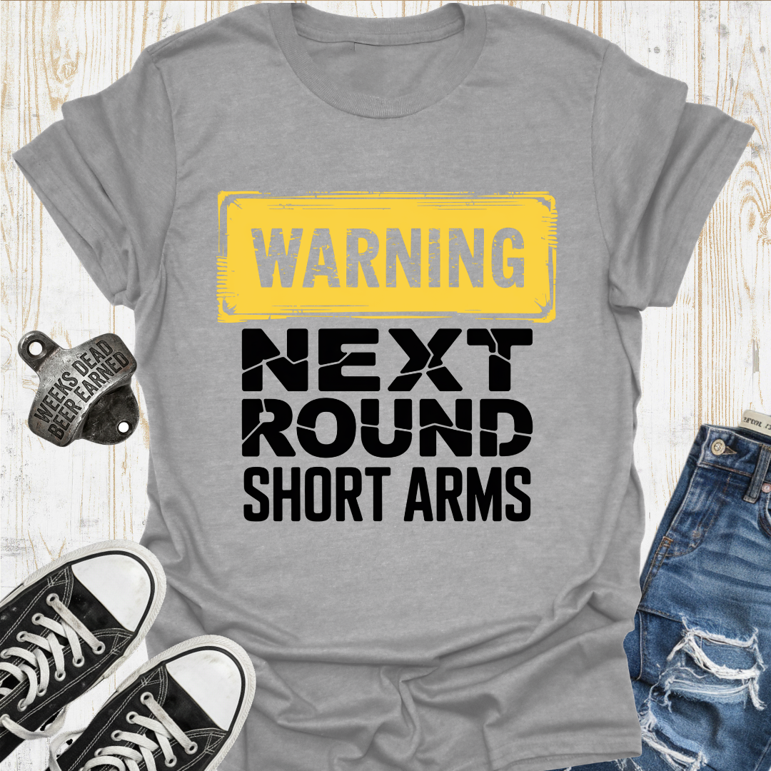 Warning Short Arms TShirt