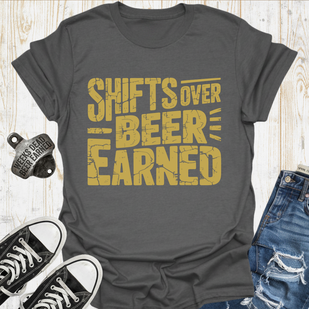 Shifts Over Beer TShirt